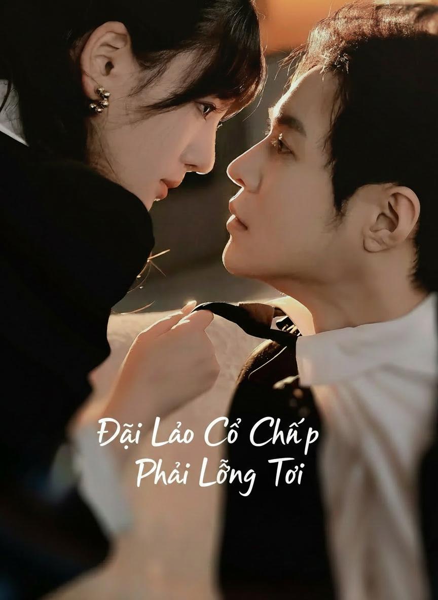 Đại Lão Cố Chấp Phải Lòng Tôi