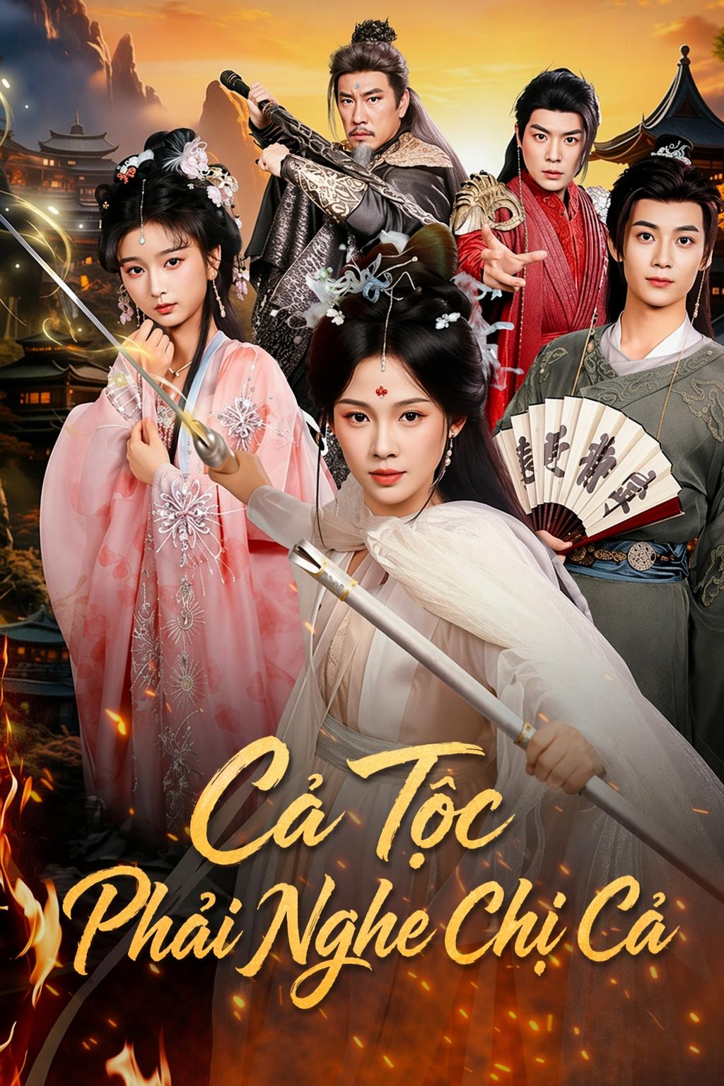 Cả Tộc Phải Nghe Chị Cả