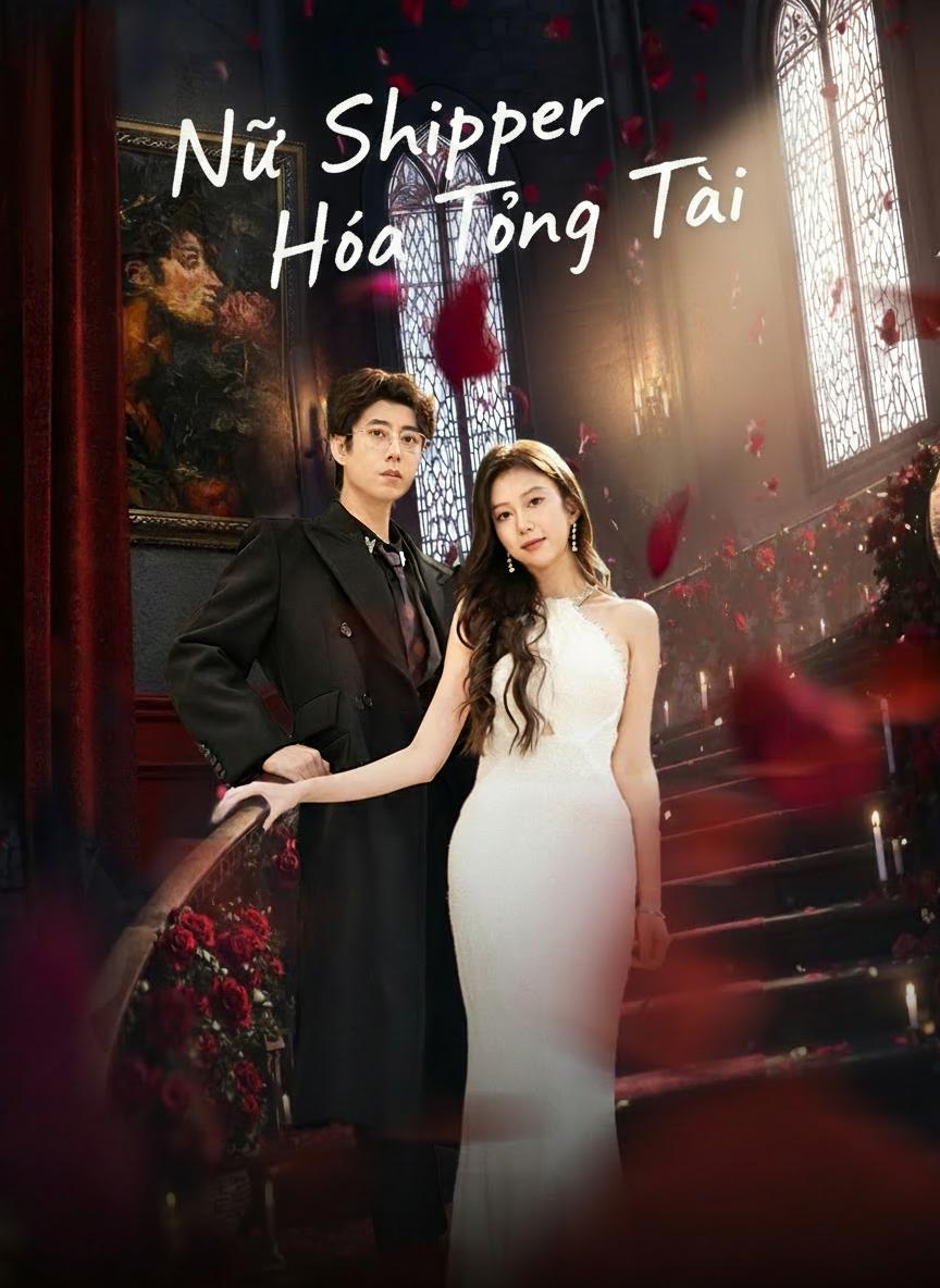 Nữ Shipper Hóa Tổng Tài