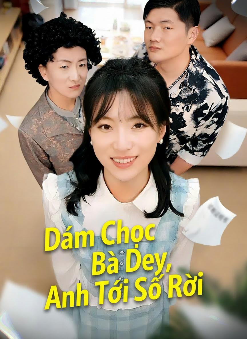Dám Chọc Bà Đây, Anh Tới Số Rồi