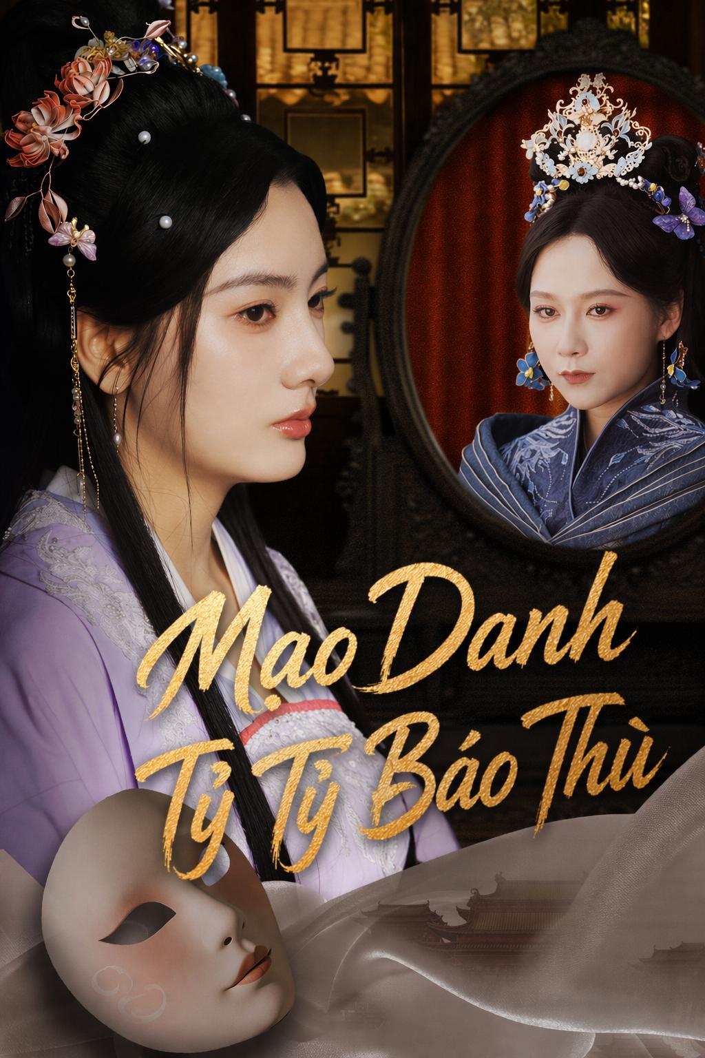 Mạo Danh Tỷ Tỷ Báo Thù