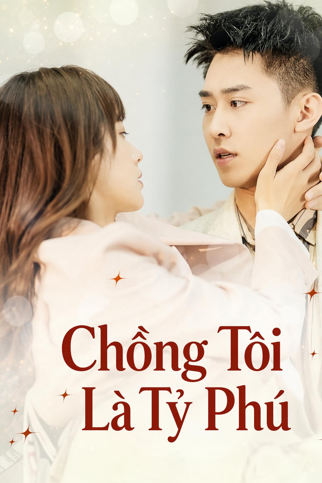 Chồng Tôi Là Tỷ Phú