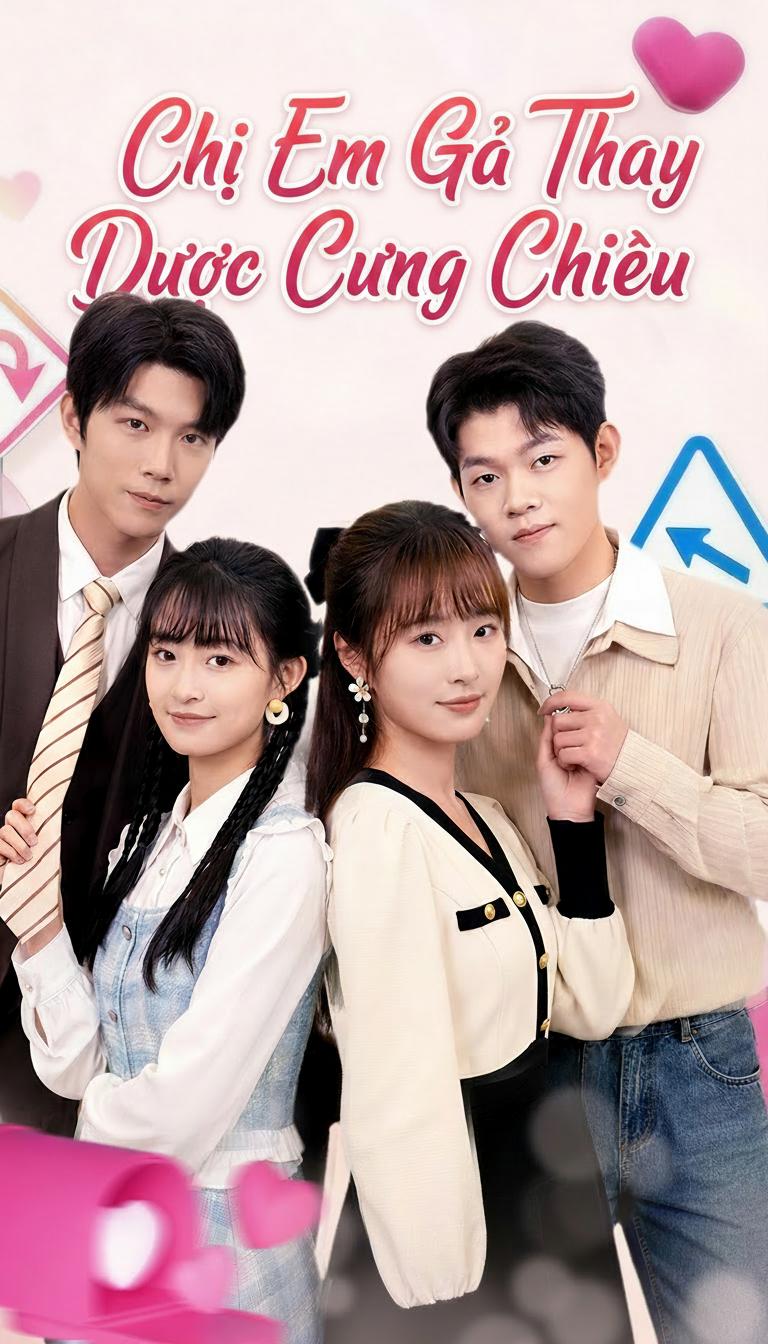 Chị Em Gả Thay Được Cưng Chiều