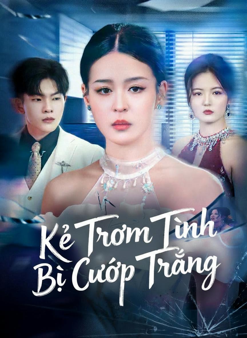 Kẻ Trộm Tình Bị Cướp Trắng