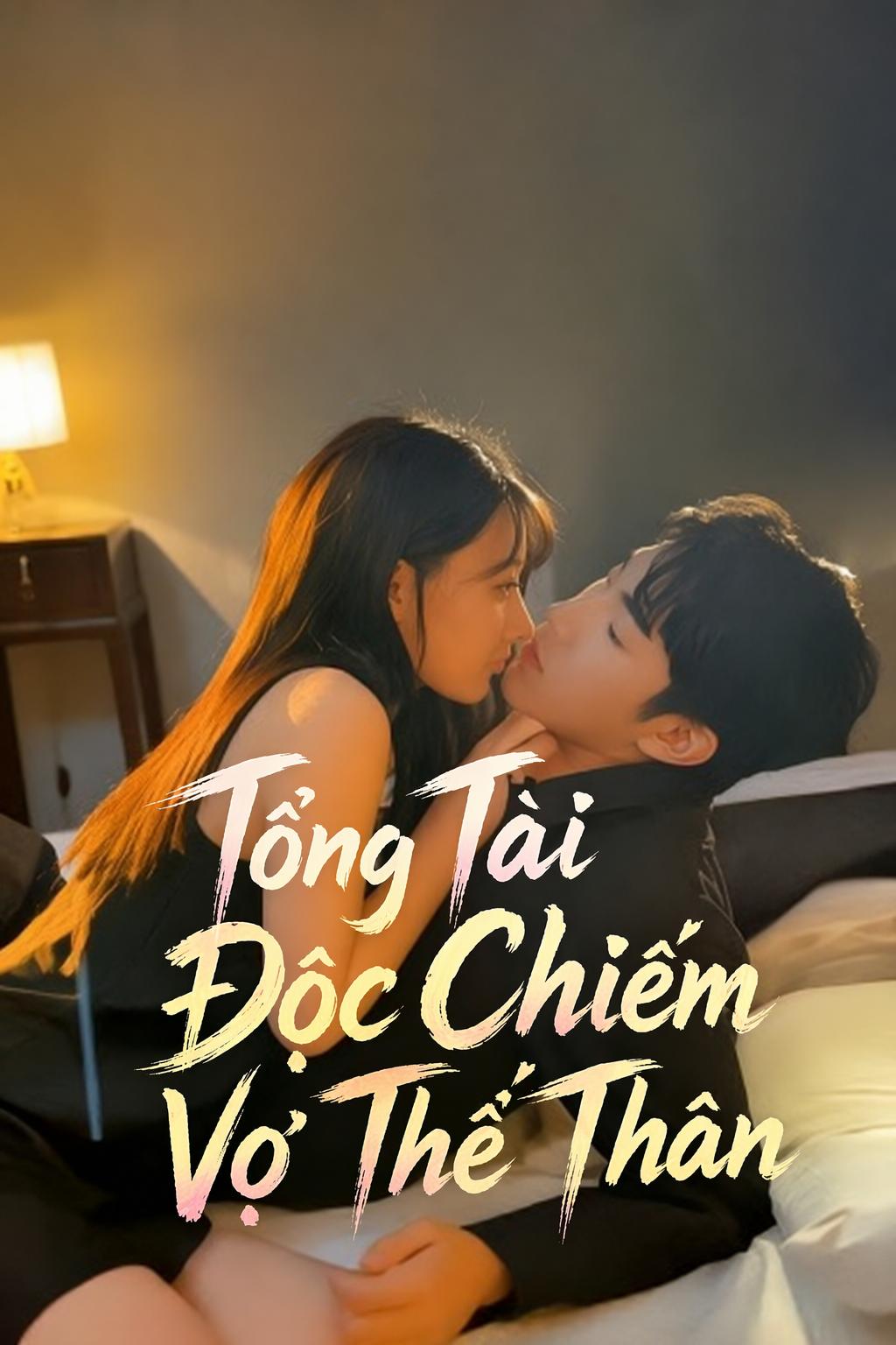 Tổng Tài Độc Chiếm Vợ Thế Thân
