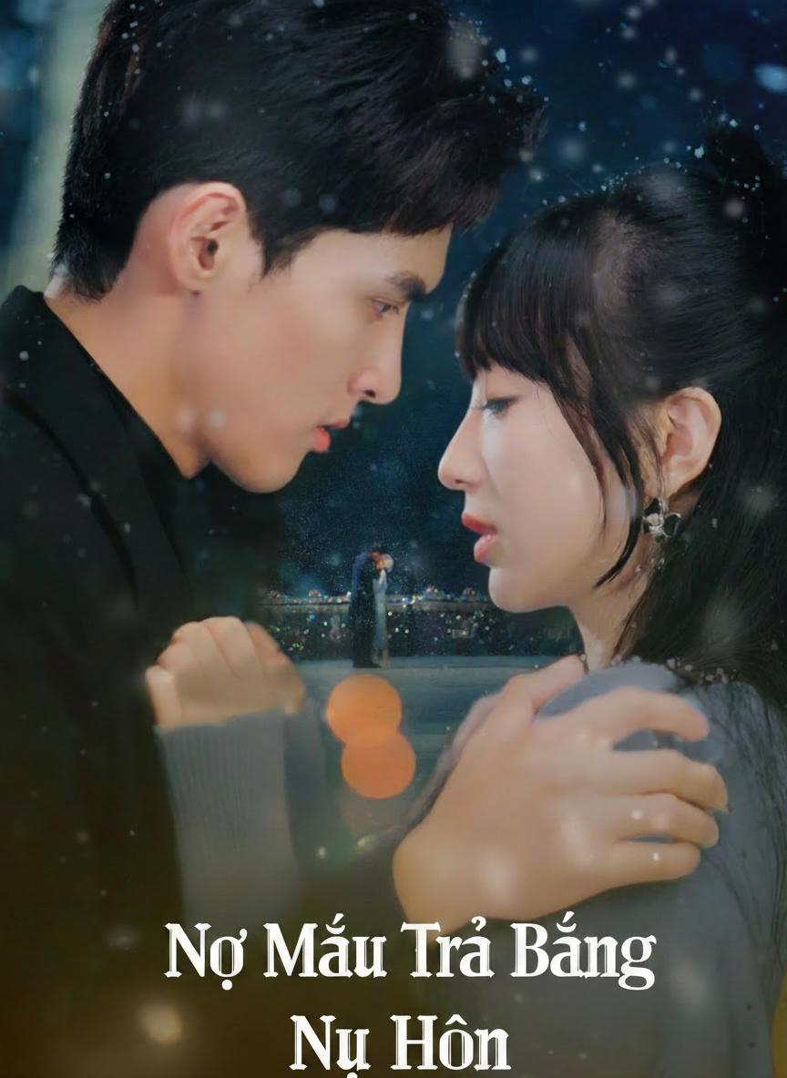 Nợ Máu Trả Bằng Nụ Hôn