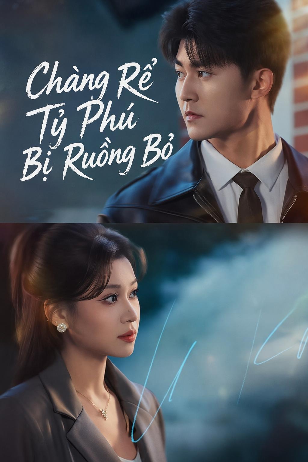 Chàng Rể Tỷ Phú Bị Ruồng Bỏ