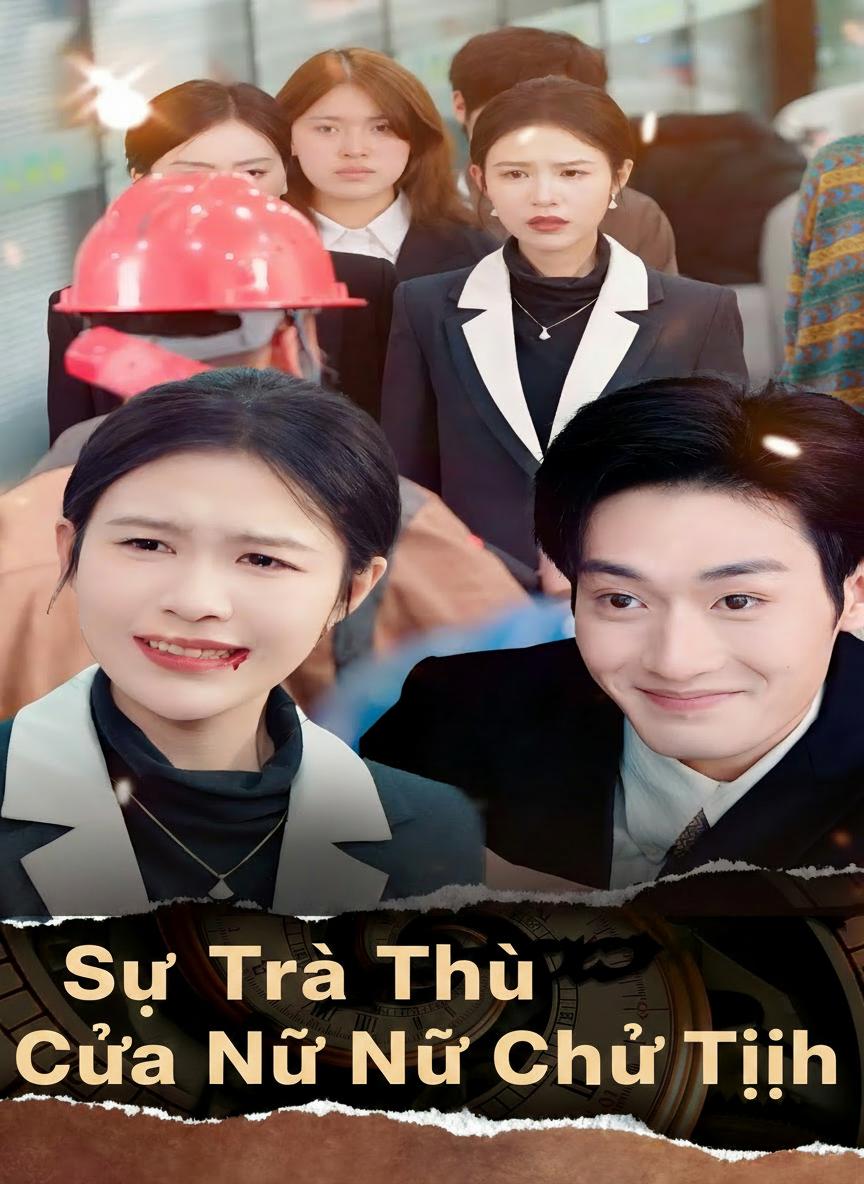Sự Trả Thù Của Nữ Chủ Tịch