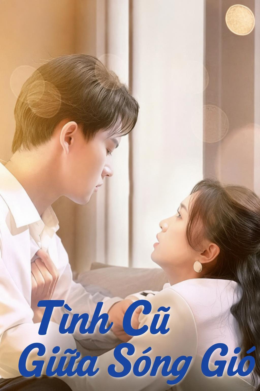 Tình Cũ Giữa Sóng Gió