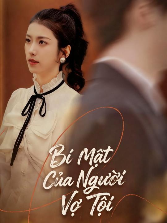 Bí Mật Của Vợ Tội