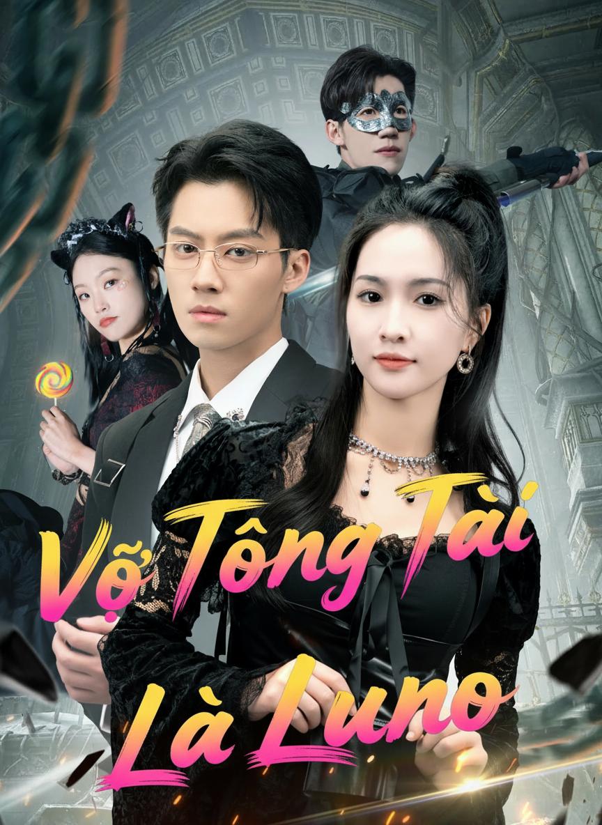 Vợ Tổng Tài Là Luno