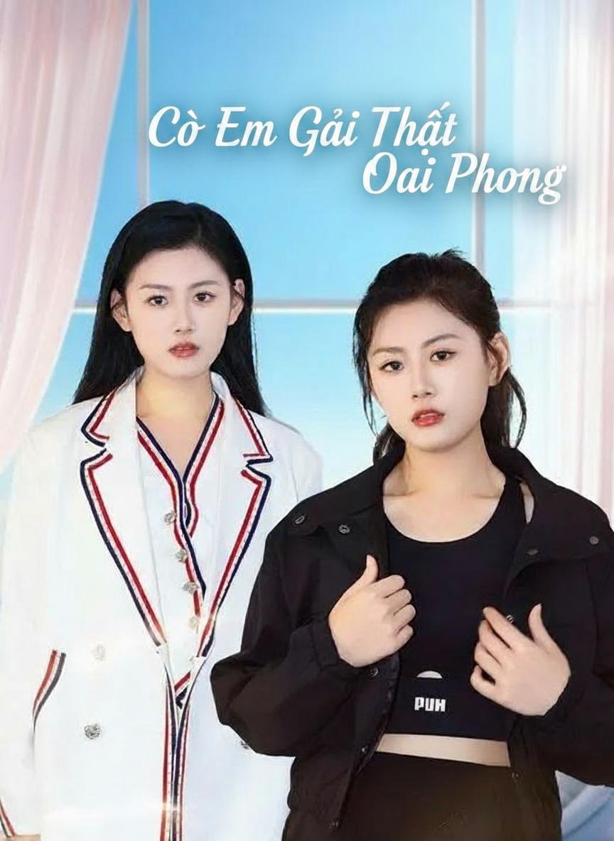 Cô Em Gái Thật Oai Phong