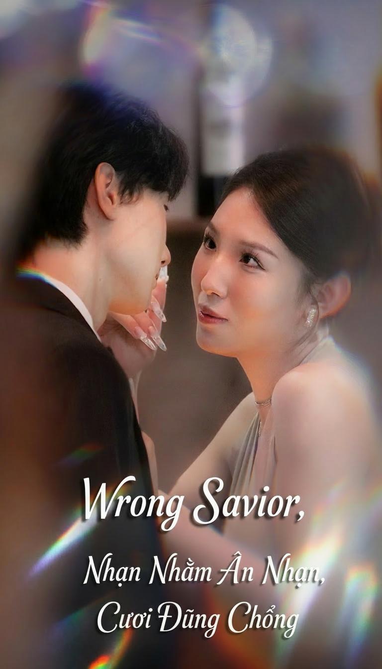 Nhận Nhầm Ân Nhân, Cưới Đúng Chồng