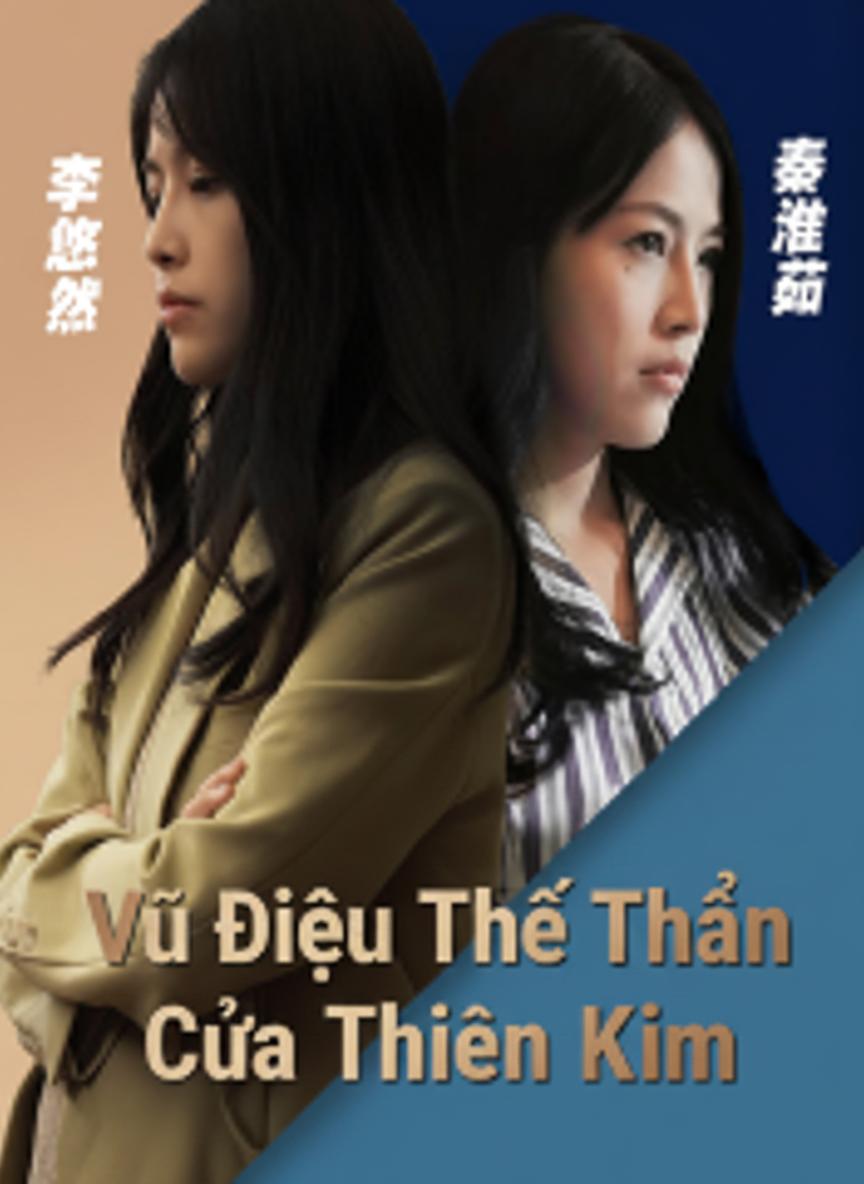 Vũ Điệu Thế Thân Của Thiên Kim