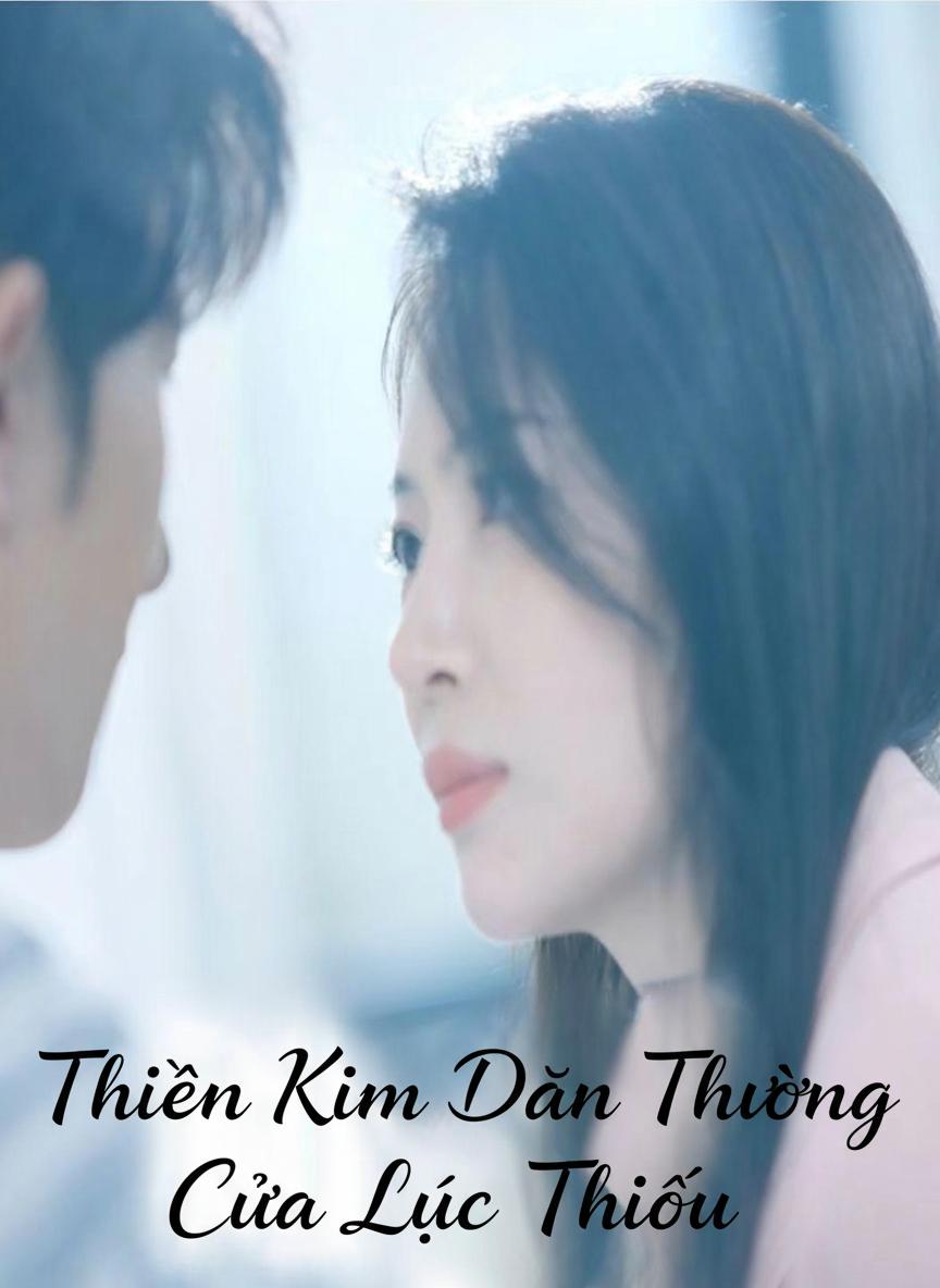 Thiên Kim Thường Dân Của Lục Thiếu