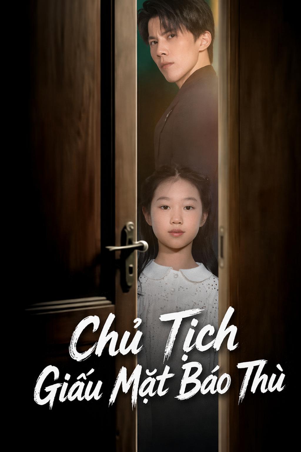 Chủ Tịch Giấu Mặt Báo Thù