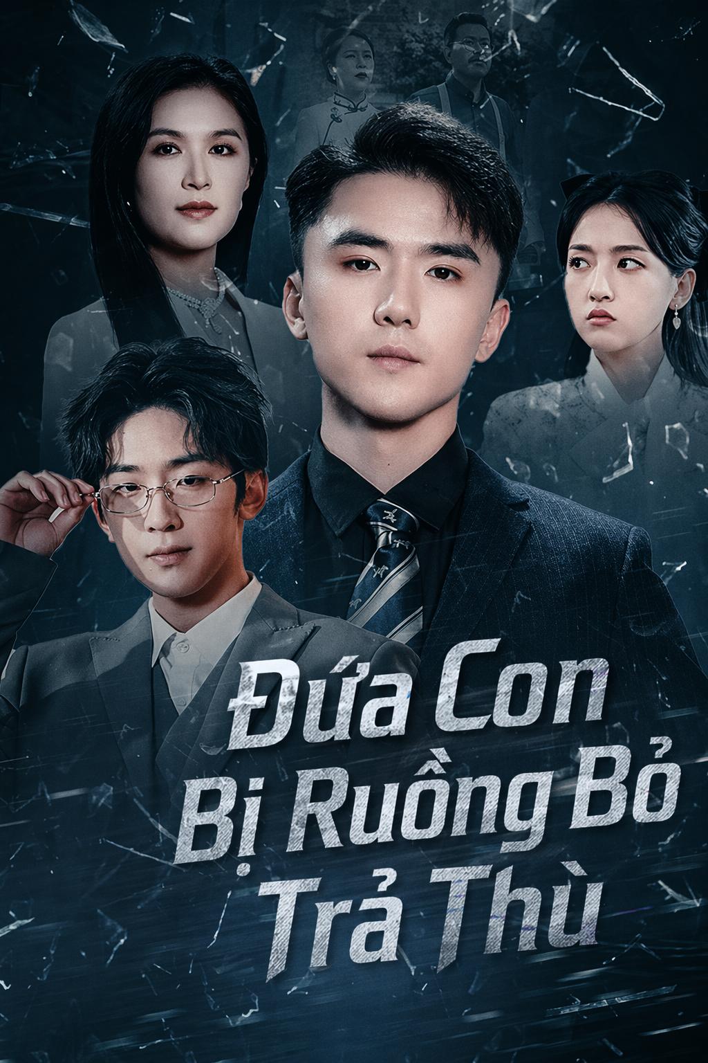 Đứa Con Bị Ruồng Bỏ Trả Thù