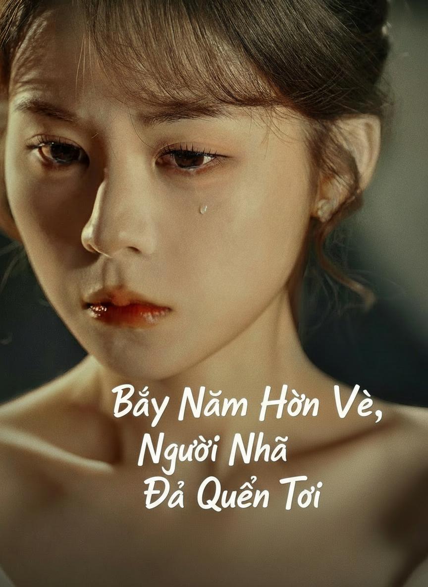 Bảy Năm Hồn Về, Người Nhà Đã Quên Tôi