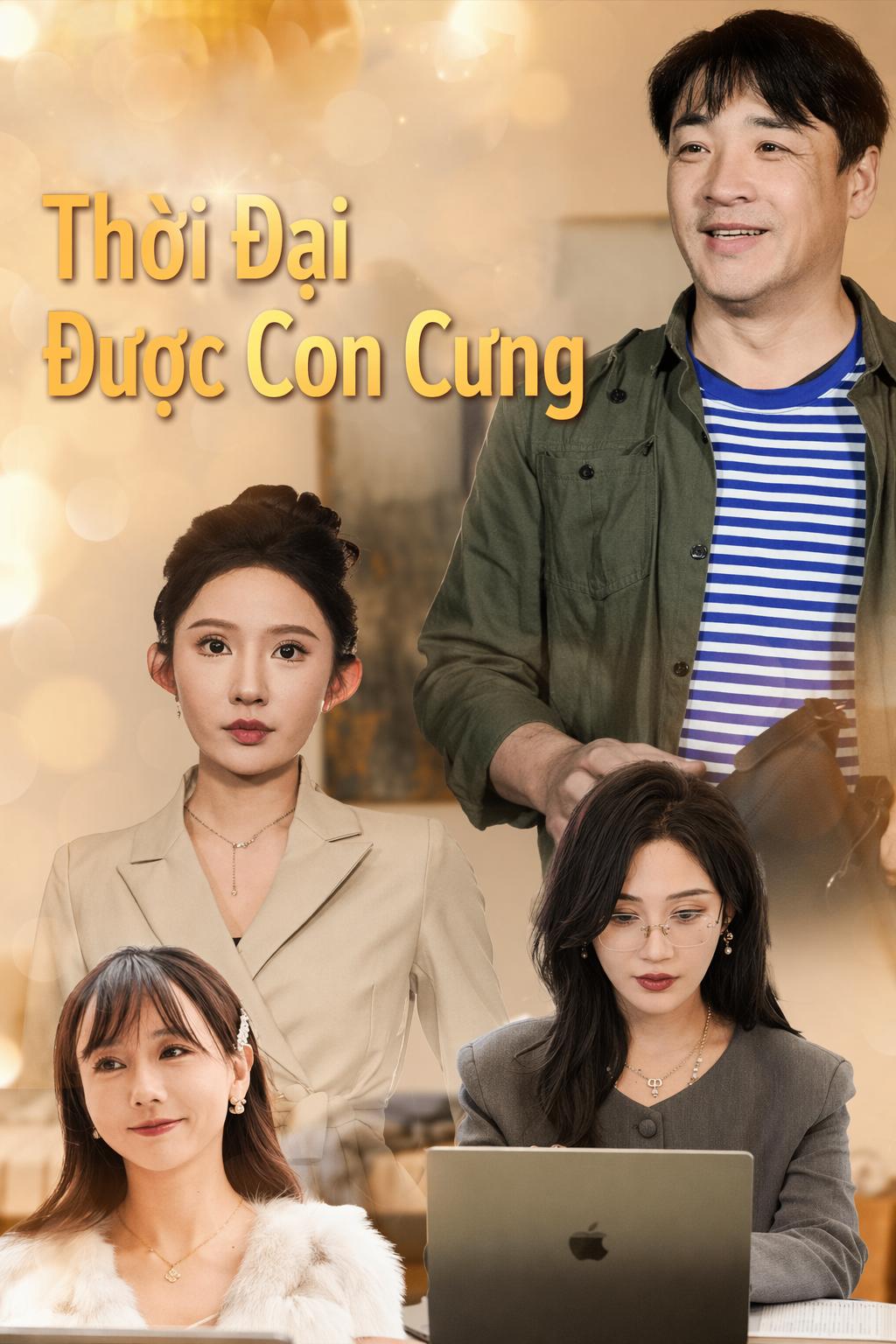 Thời Đại Được Con Cưng