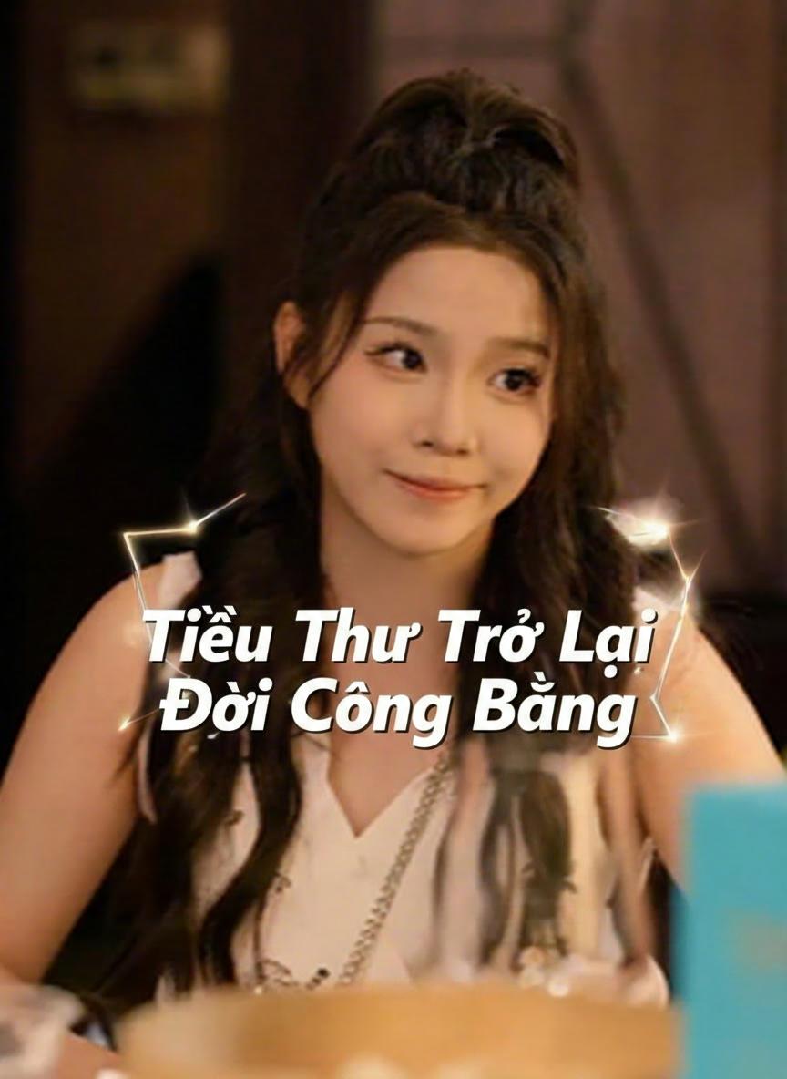 Tiểu Thư Trở Lại Đòi Công Bằng
