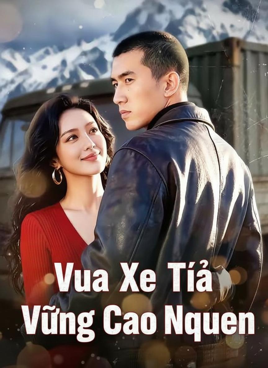 Vua Xe Tải Vùng Cao Nguyên