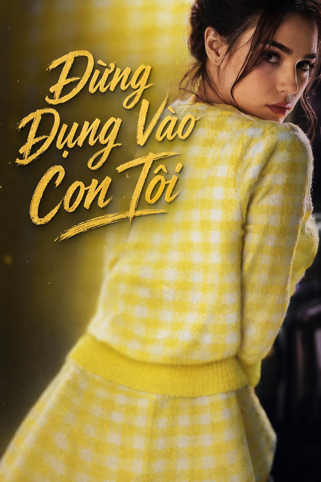 Đừng Đụng Vào Con Tôi