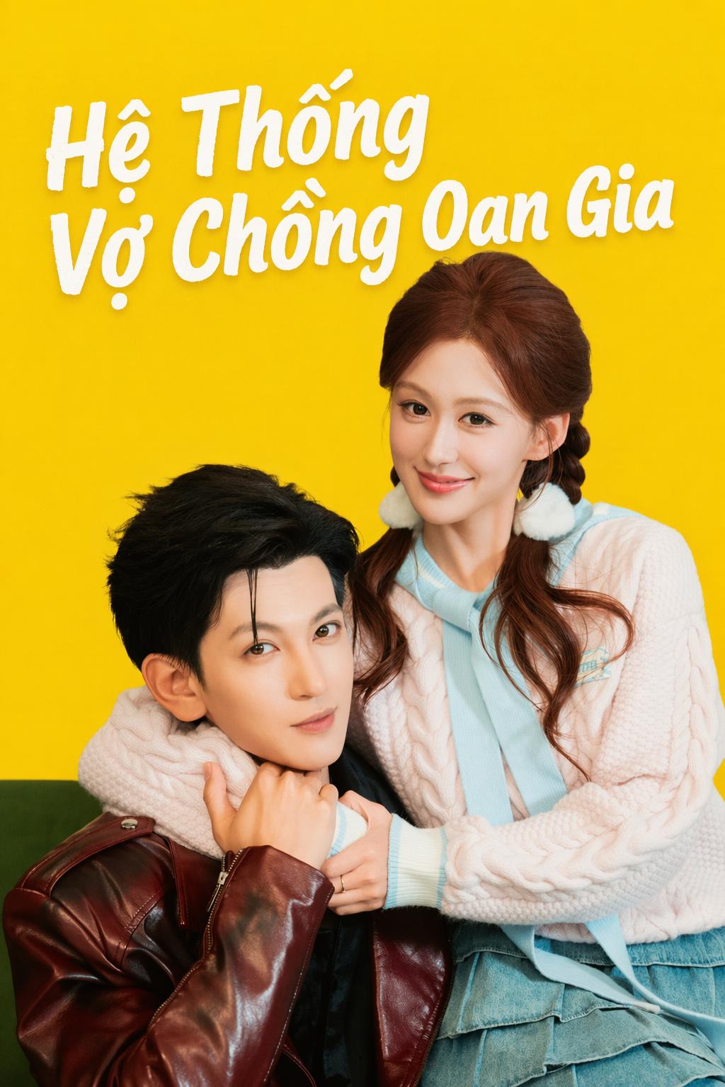 Hệ Thống Vợ Chồng Oan Gia