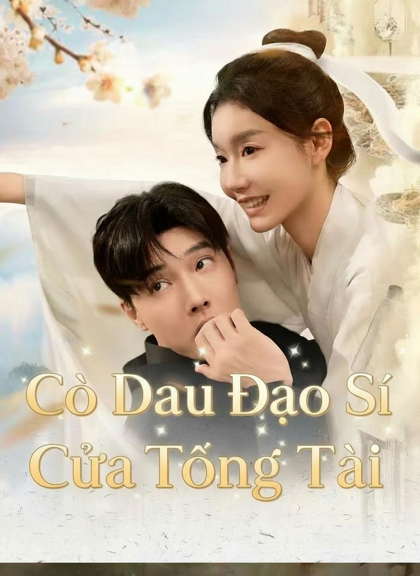 Cô Dâu Đạo Sĩ Của Tổng Tài