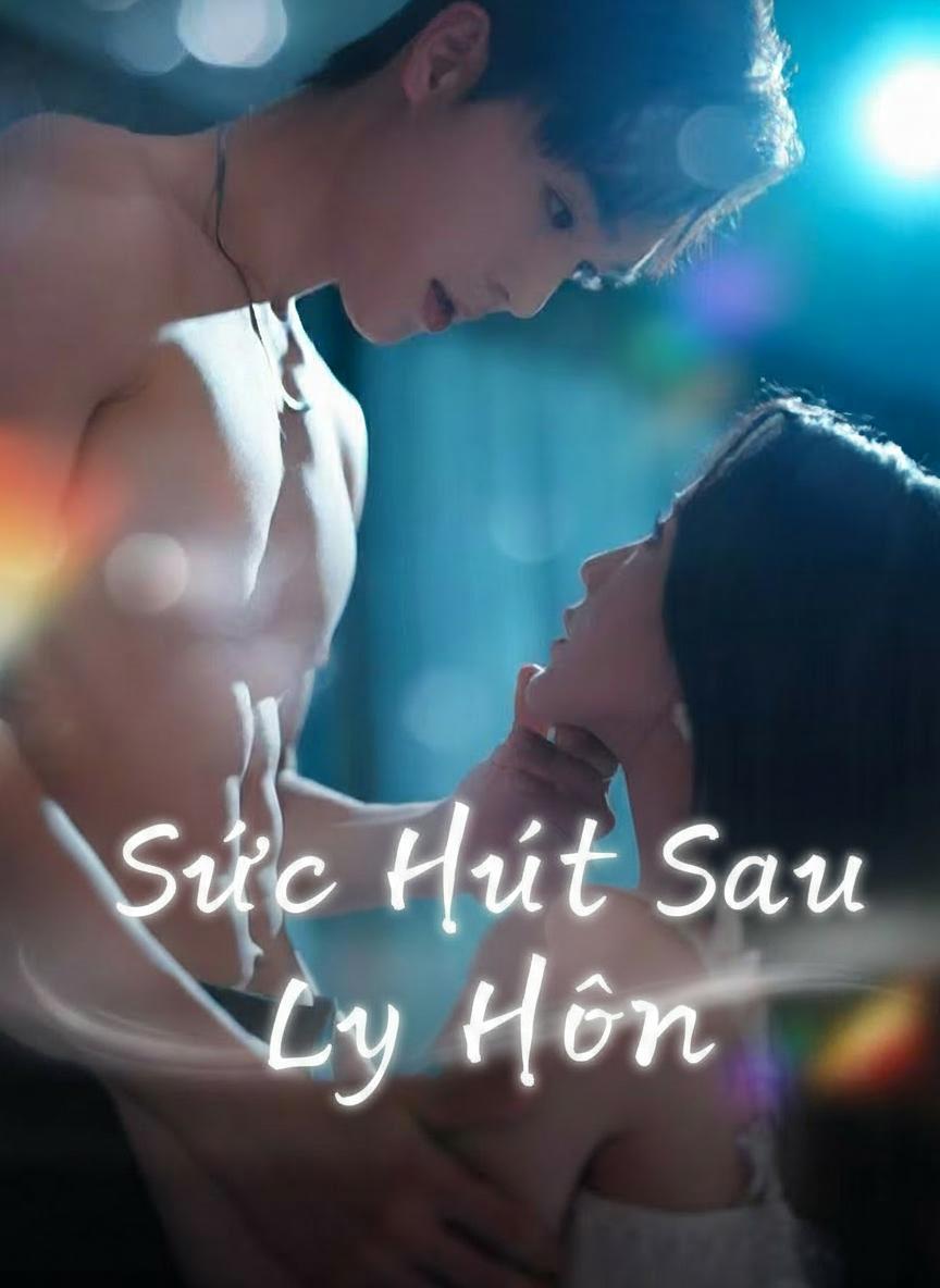 Sức Hút Sau Ly Hôn