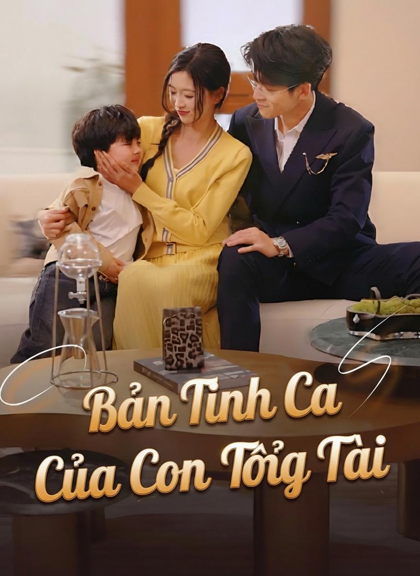 Bản Tình Ca Của Tổng Tài