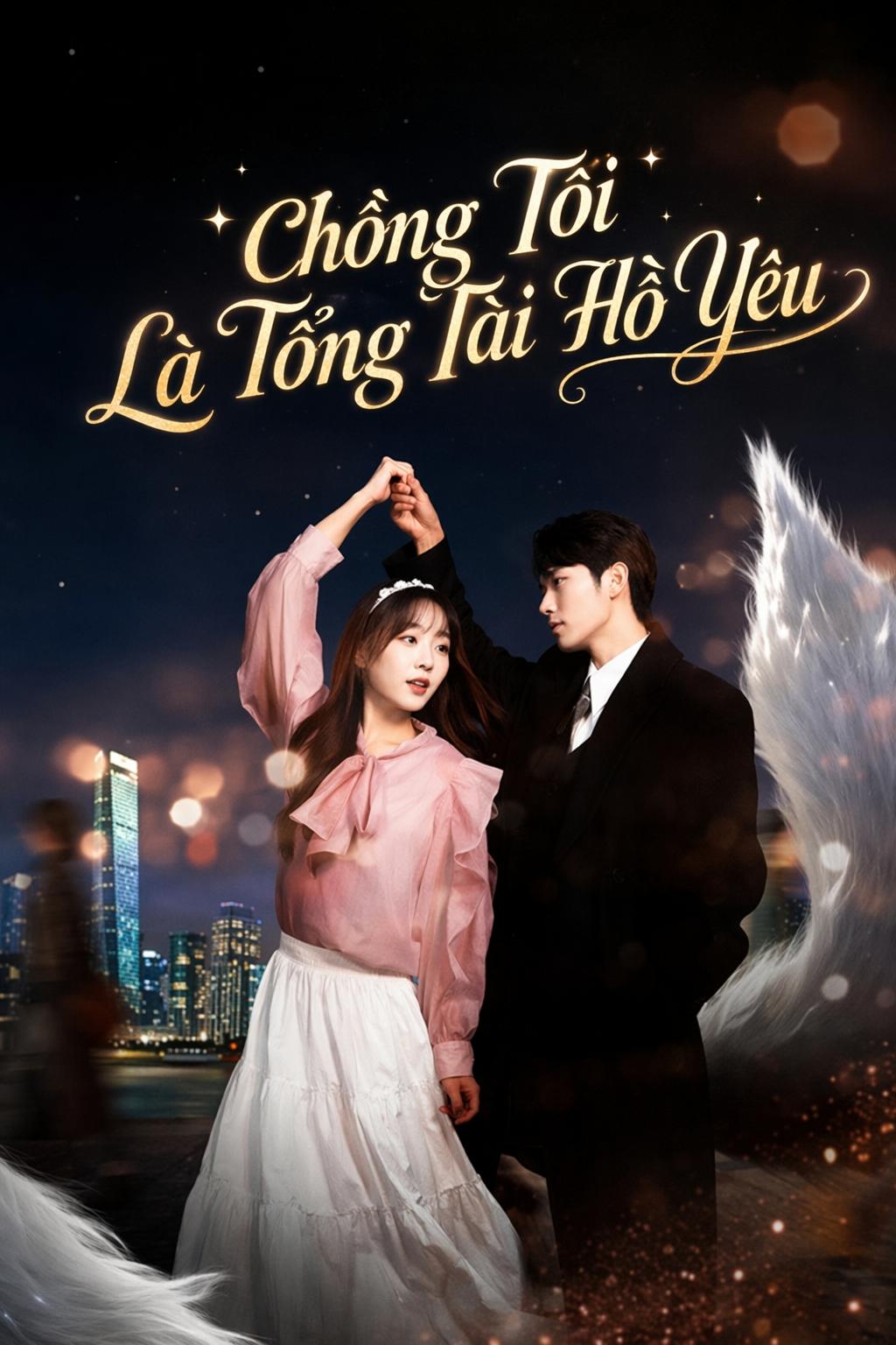 Chồng Tôi Là Tổng Tài Hồ Yêu