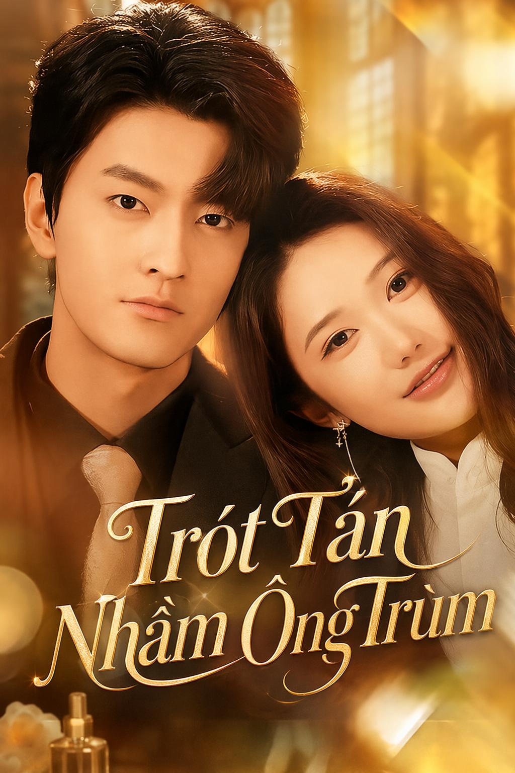 Trót Tán Nhầm Ông Trùm
