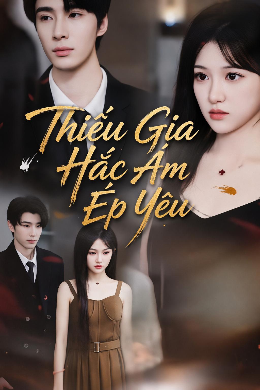 Thiếu Gia Hắc Ám Ép Yêu