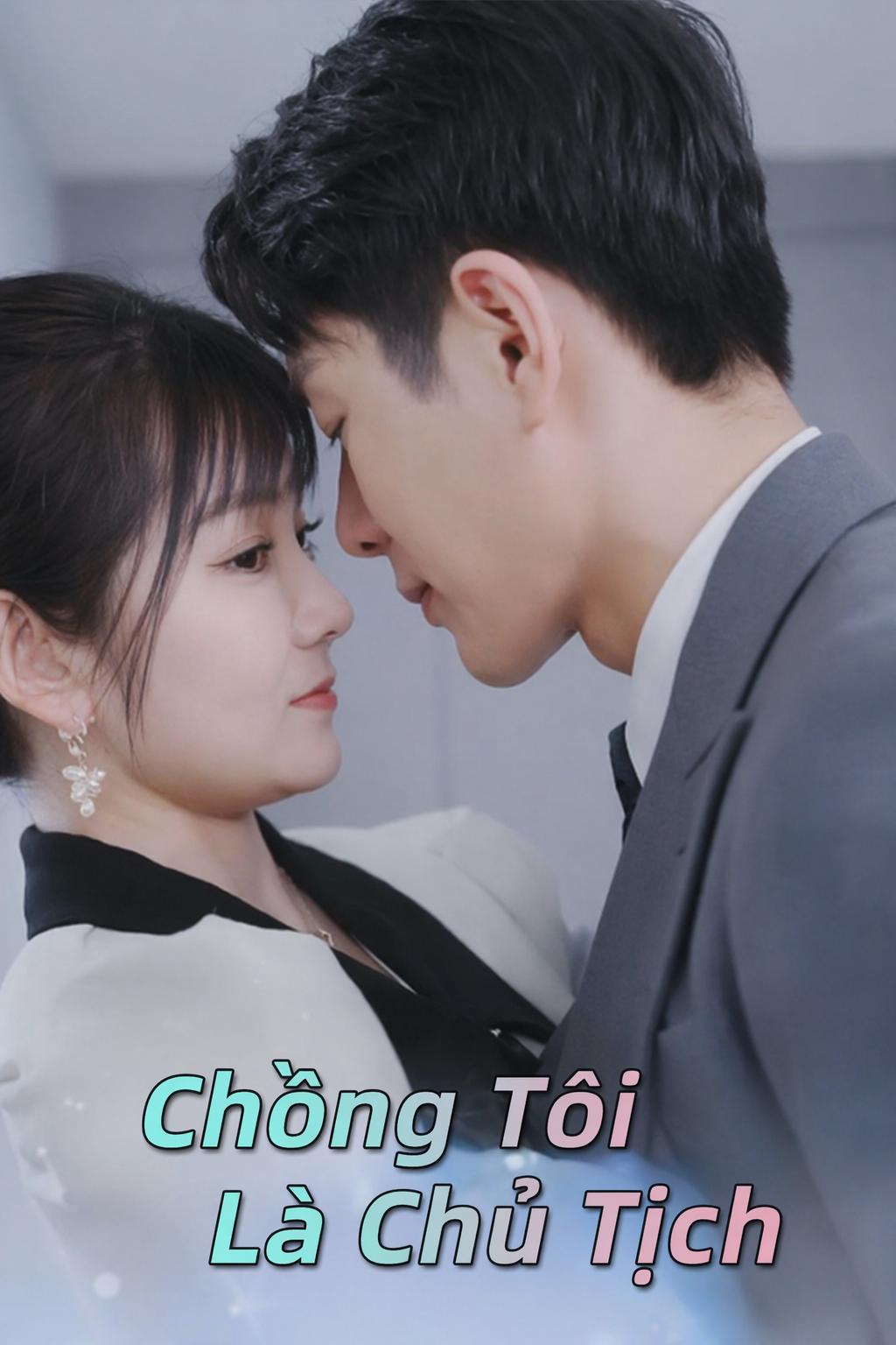 Chồng Tôi Là Chủ Tịch