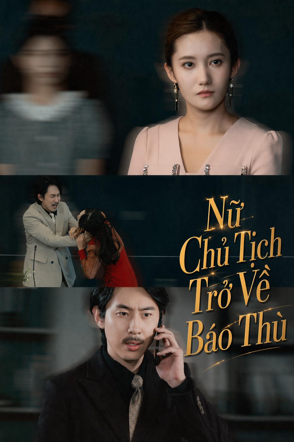 Nữ Chủ Tịch Trở Về Báo Thù