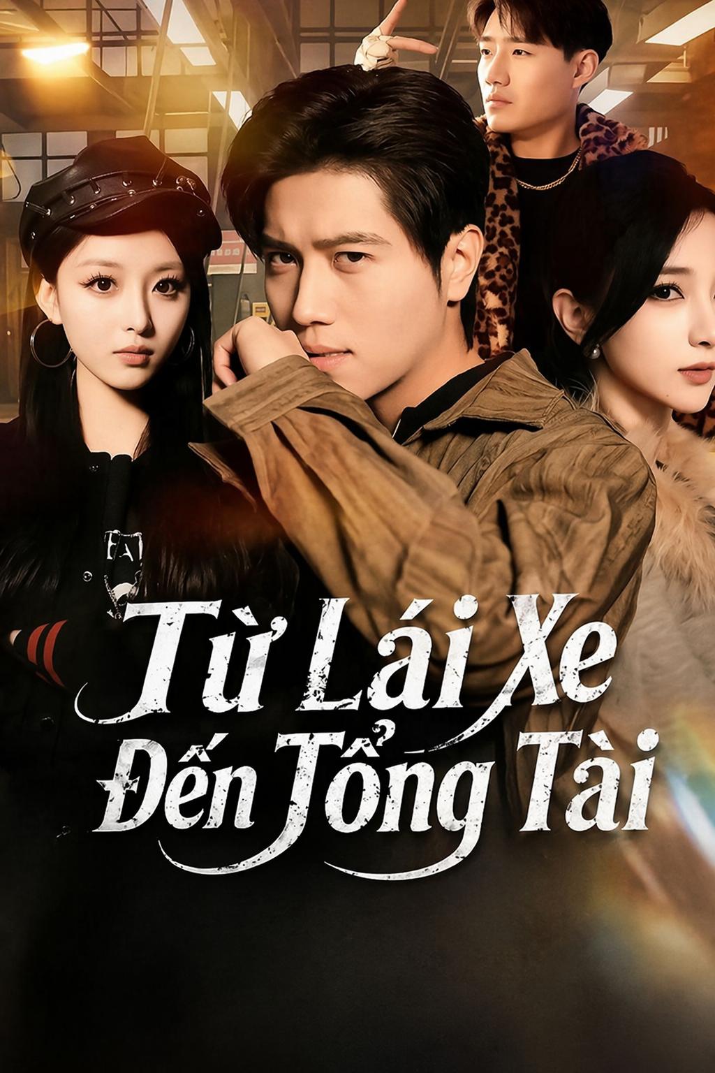 Từ Lái Xe Đến Tổng Tài