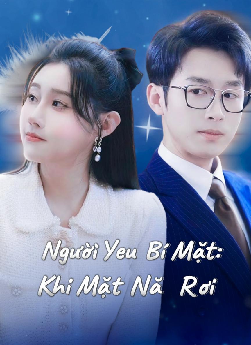 Người Yêu Bí Mật: Khi Mặt Nạ Rơi