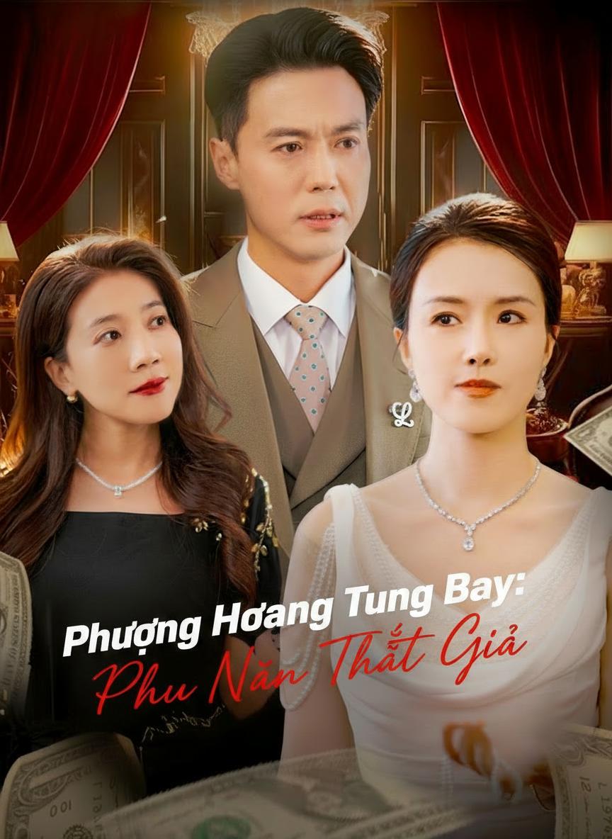 Phượng Hoàng Tung Bay: Phu Nhân Thật Giả