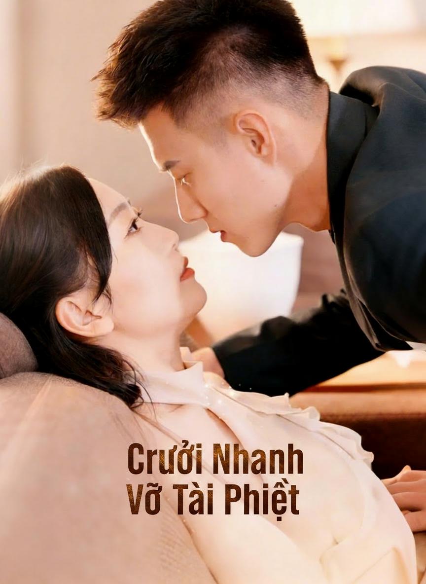 Cưới Nhanh Với Tài Phiệt