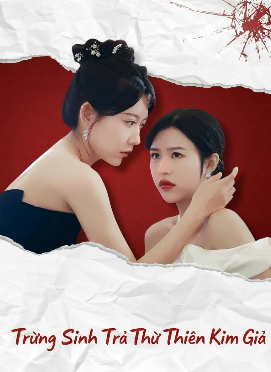 Trùng Sinh Trả Thù Thiên Kim Giả