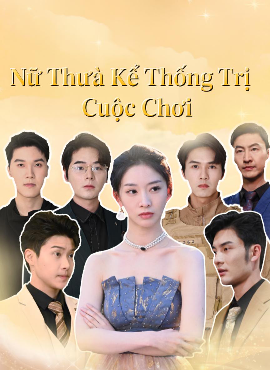 Nữ Thừa Kế Thống Trị Cuộc Chơi