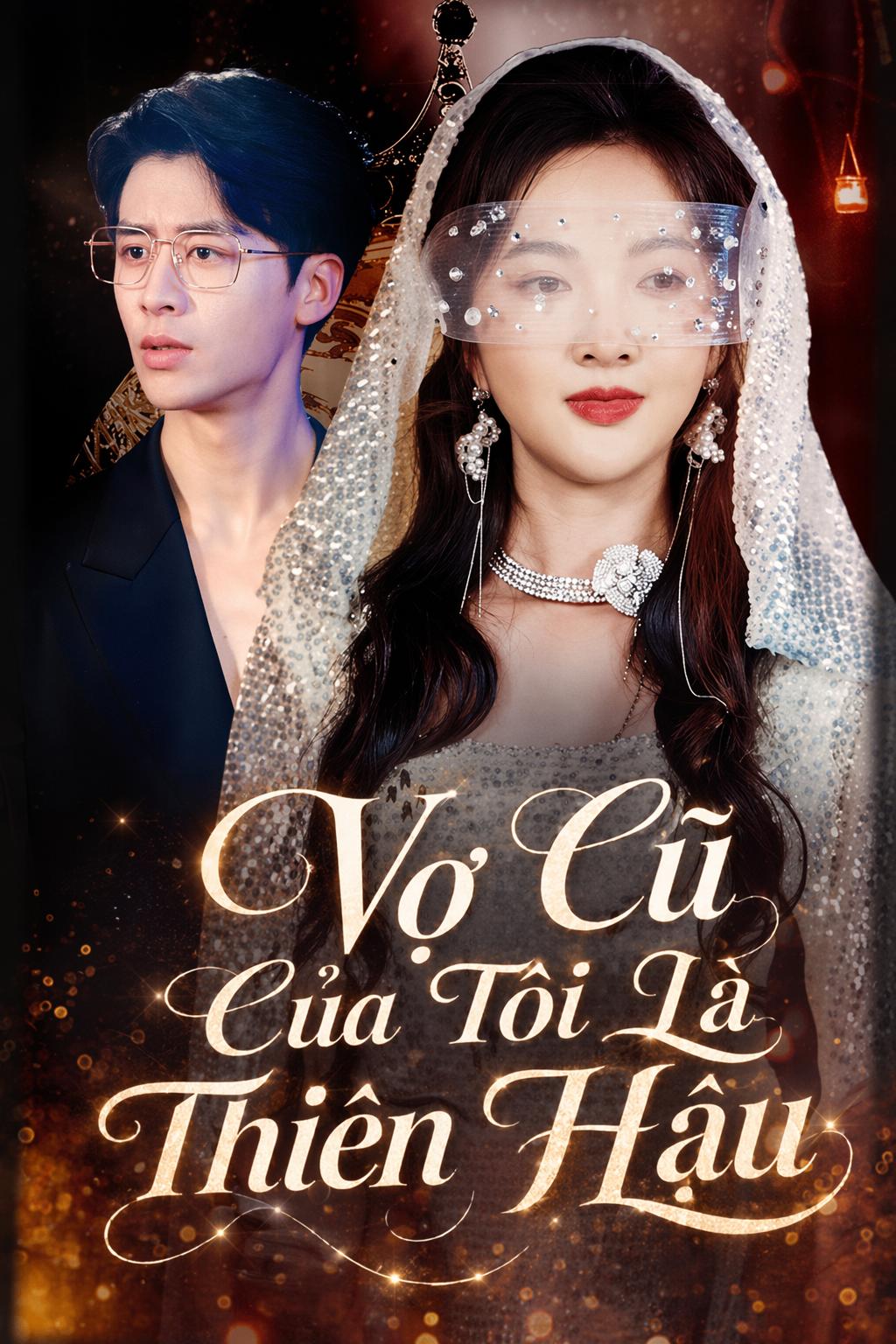 Vợ Cũ Của Tôi Là Thiên Hậu