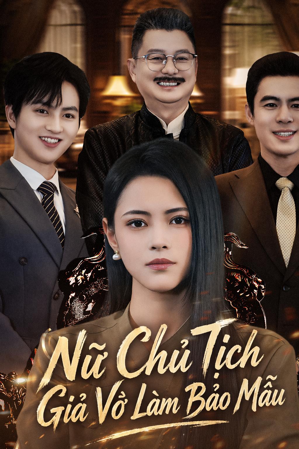 Nữ Chủ Tịch Giả Vờ Làm Bảo Mẫu