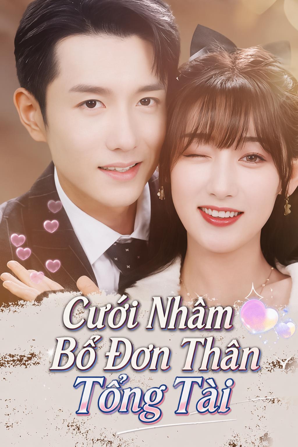 Cưới Nhầm Bố Đơn Thân Tổng Tài