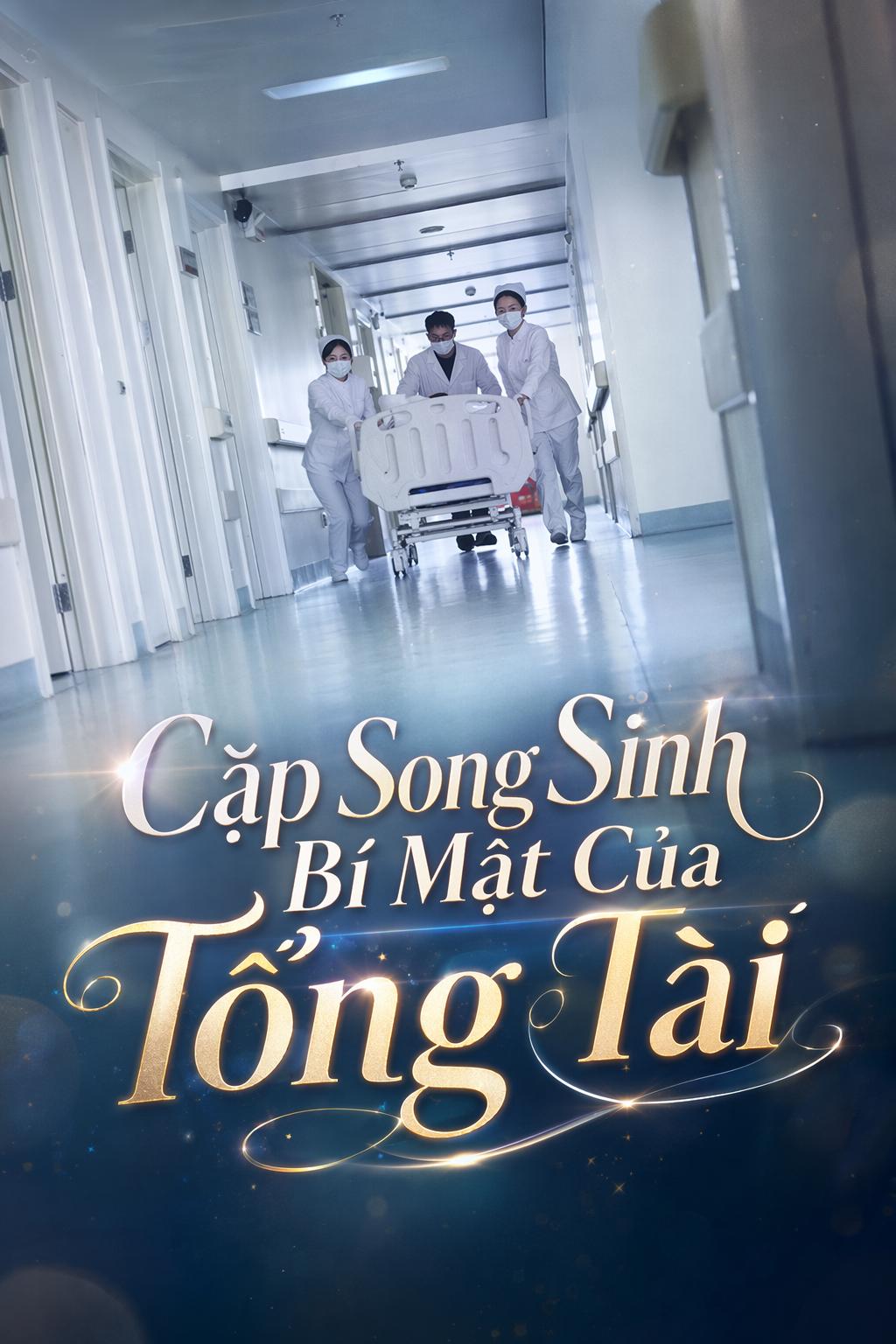 Cặp Song Sinh Bí Mật Của Tổng Tài
