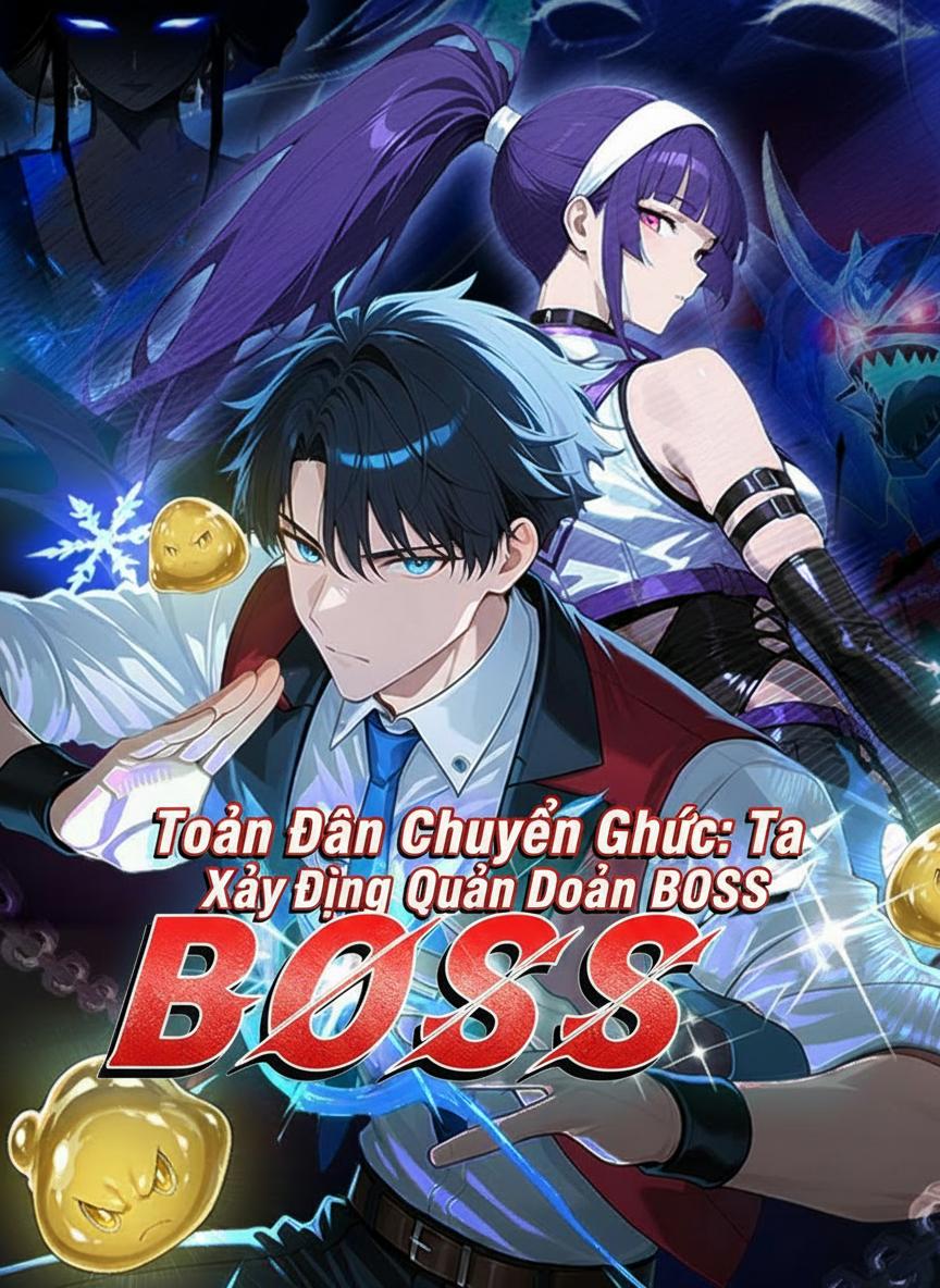 Toàn Dân Chuyển Chức: Ta Xây Dựng Quân Đoàn BOSS Mùa 1