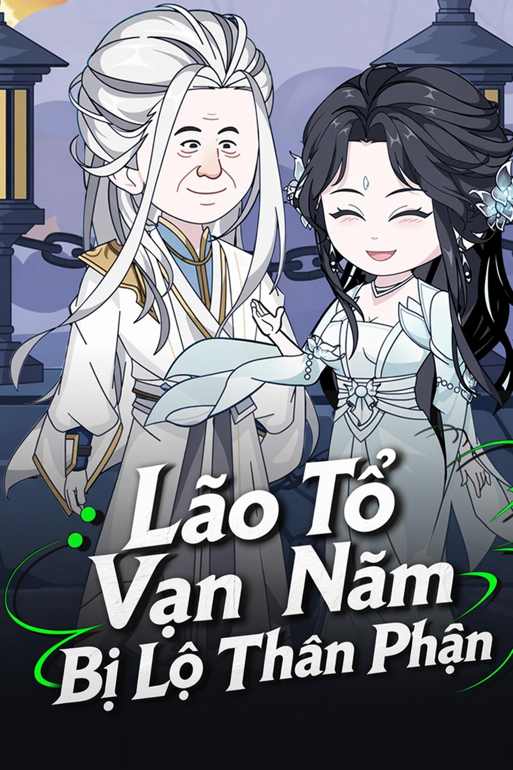Lão Tổ Vô Địch Bị Lộ Thân Phận
