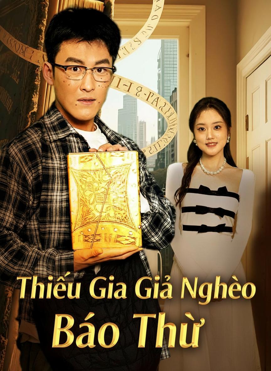 Thiếu Gia Giả Nghèo Báo Thù
