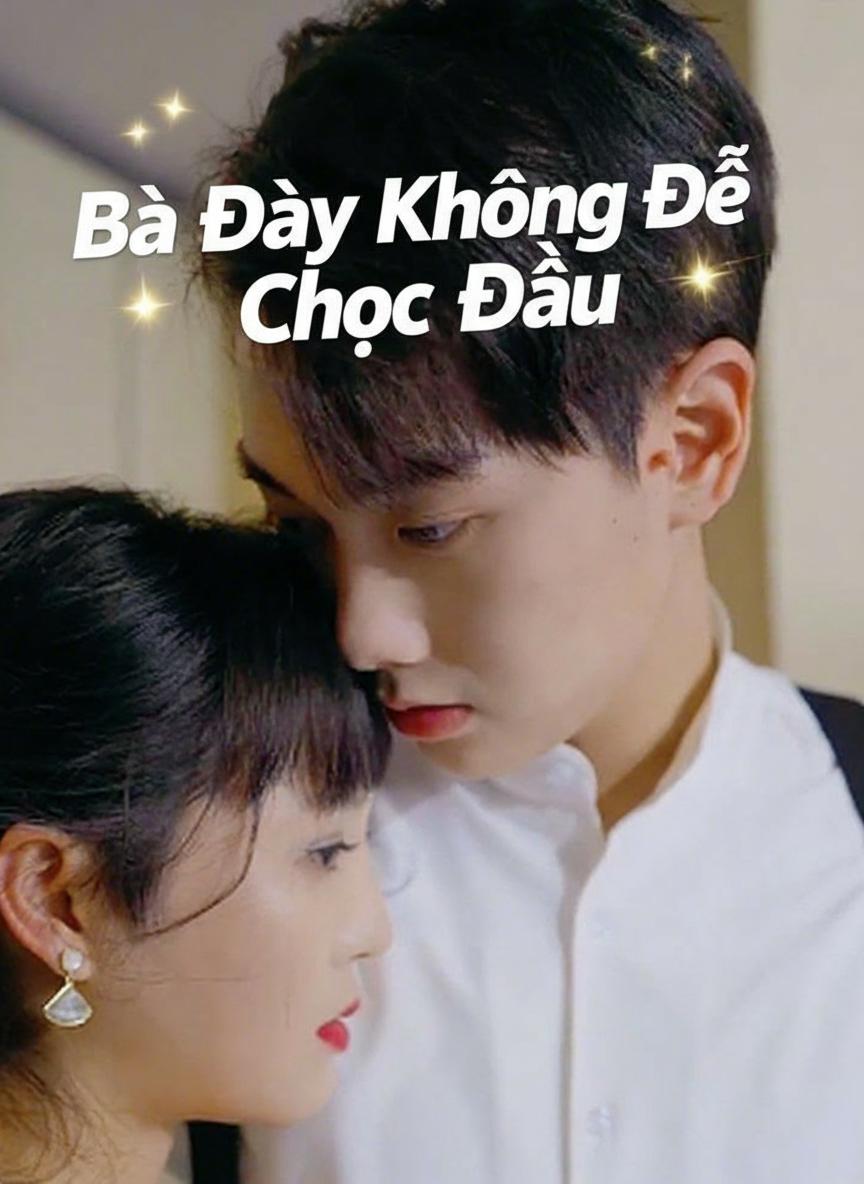 Bà Đây Không Dễ Chọc Đâu