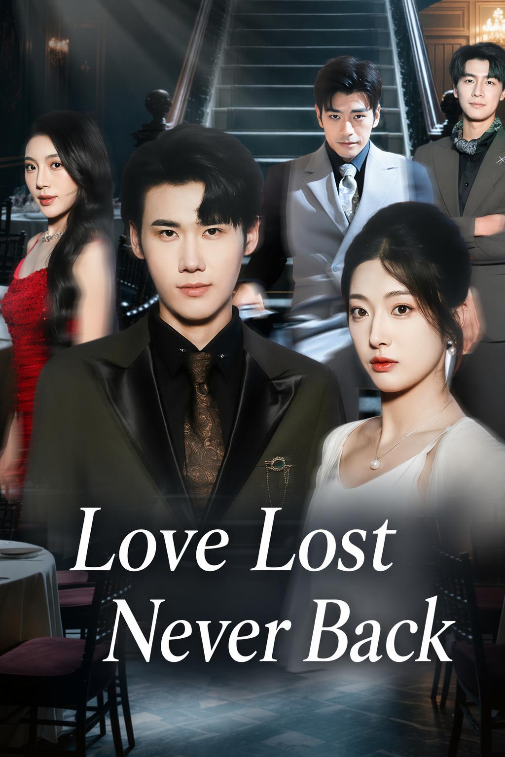 Love Lost Never Back